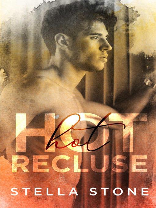 Title details for Hot Recluse by Stella Stone - Available